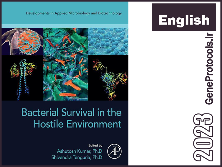بقای باکتری در محیط های متخاصم Bacterial Survival in the Hostile Environment