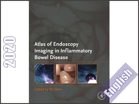 اطلس تصویربرداری اندوسکوپی در بیماری روده ملتهب (IBD)  Atlas of Endoscopy Imaging in Inflammatory Bowel Disease