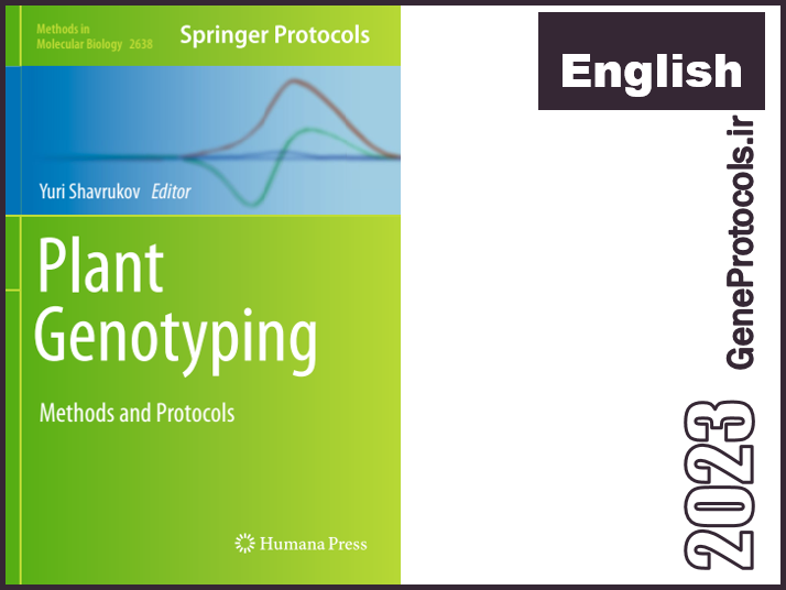 تعیین ژنوتیپ گیاهان - روشها و پروتکل ها Plant Genotyping_ Methods and Protocols