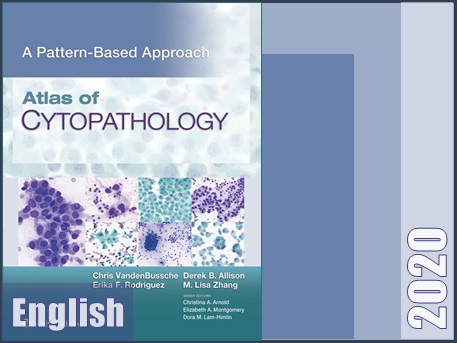 اطلس سیتوپاتولوژی (آسیب شناسی سلولی): روش مبتنی بر الگو  Atlas of Cytopathology: A Pattern Based Approach