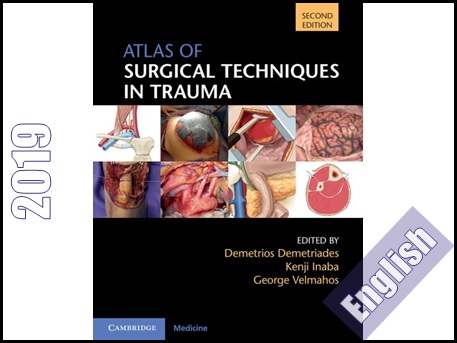 اطلس تکنیک های جراحی تروما  Atlas of Surgical Techniques in Trauma
