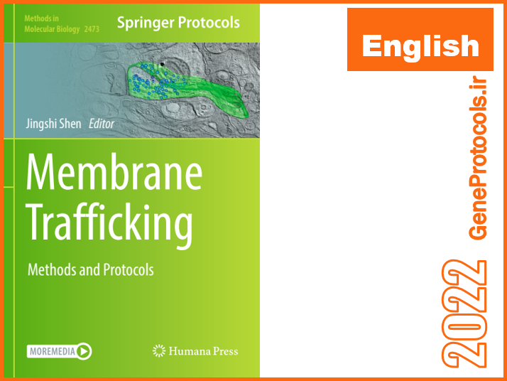 ترافیک غشایی- روشها و پروتکل ها Membrane Trafficking_ Methods and Protocols