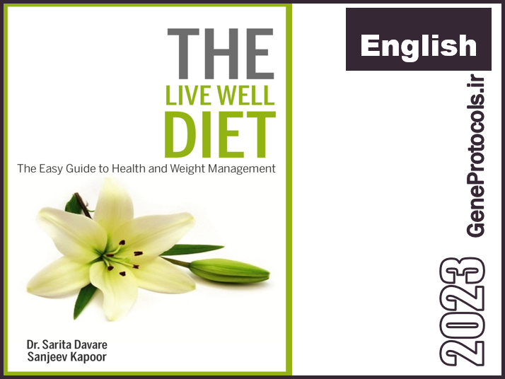 رژیم غذایی خوب برای زندگی - راهنمای آسان برای مدیریت سلامت و وزن The Live Well Diet_ The Easy Guide to Health and Weight Management