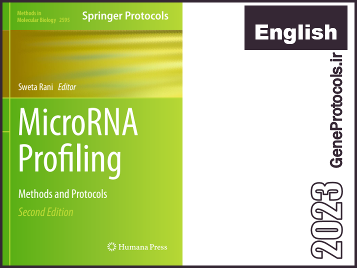 پروفایل میکرو آر ان ای - روشها و پروتکل ها MicroRNA Profiling_ Methods and Protocols