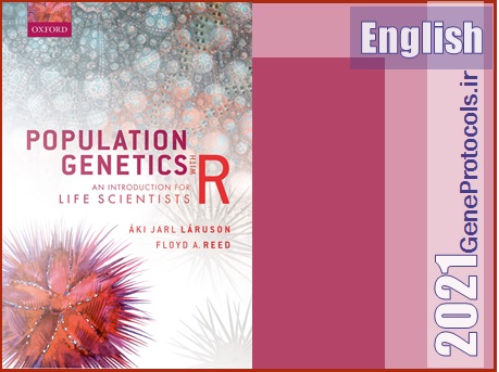 ژنتیک جمعیت با برنامه R: مقدمه ای برای علوم زیستی  Population Genetics with R: An Introduction for Life Scientists