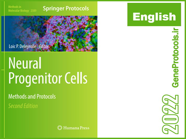 سلول های پیش ساز عصبی - روشها و پروتکل ها Neural progenitor cells _ methods and protocols