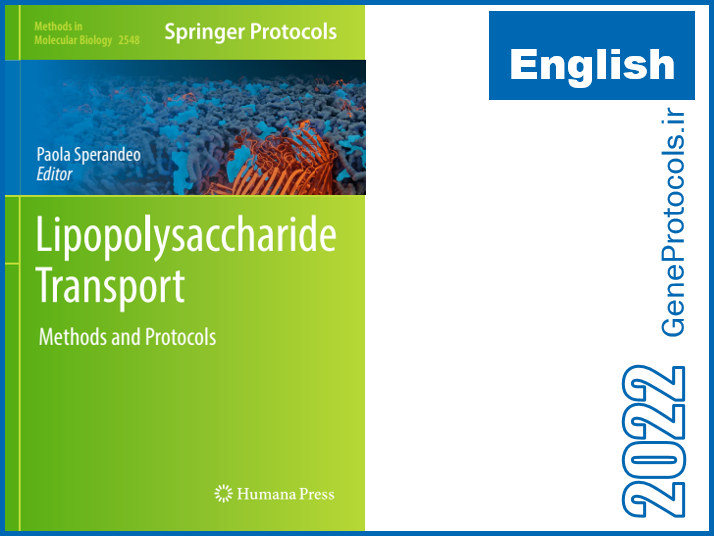 نقل و انتقال لیپوپلی ساکاریدها - روشها و پروتکل ها Lipopolysaccharide Transport_ Methods and Protocols