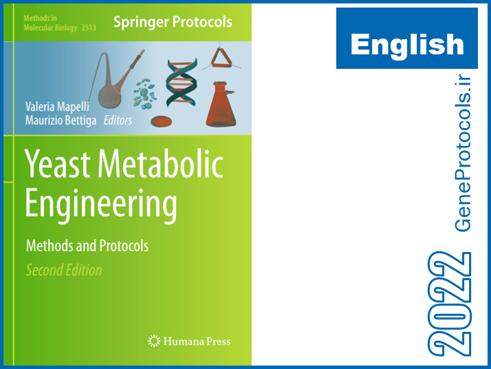 مهندسی متابولیک مخمر- روشها و پروتکل ها Yeast Metabolic Engineering_ Methods and Protocols