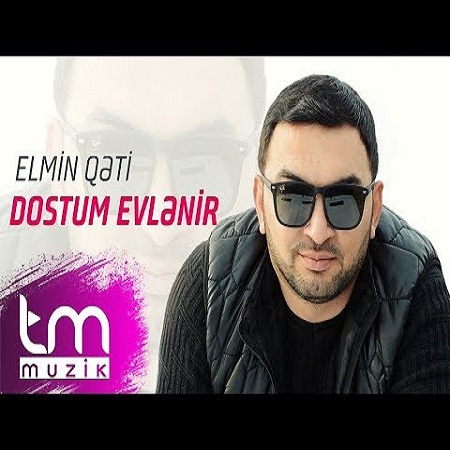 Elmin Qeti-Dostum Evlenir 2018