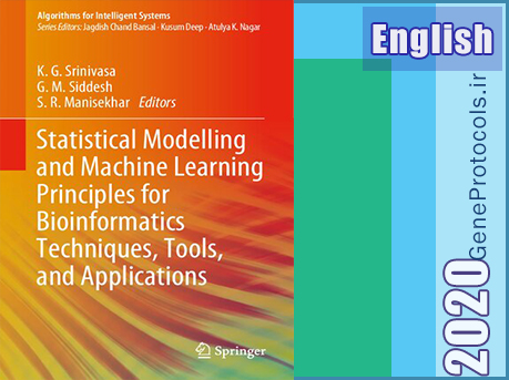 مدل‌سازی آماری و اصول یادگیری ماشین برای بیوانفورماتیک Statistical Modelling and Machine Learning Principles for Bioinformatics Techniques