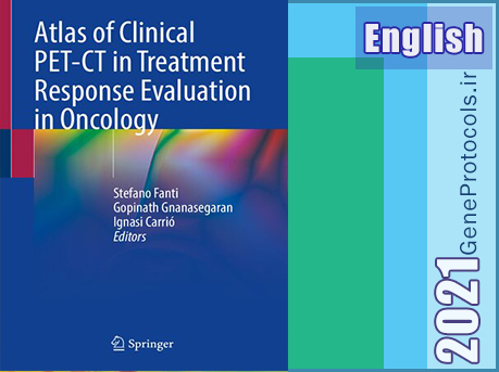اطلس PET-CT بالینی در ارزیابی پاسخ درمانی در انکولوژی Atlas of Clinical PET-CT in Treatment Response Evaluation in Oncology
