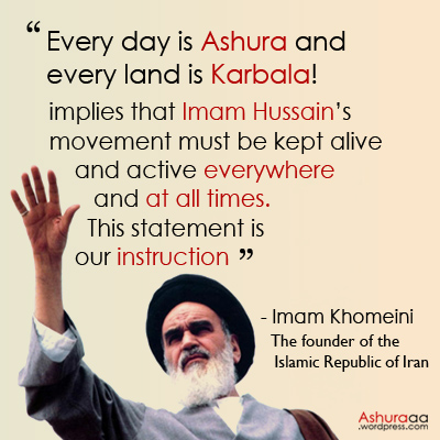 تصویر انگلیسی معنای کل یوم عاشورا و کل ارض کربلا از نگاه امام خمینی- Ashura quote