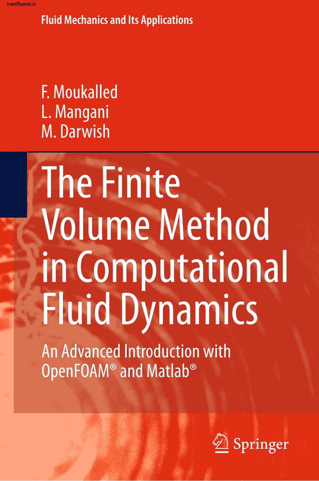https://bayanbox.ir/view/969650829839925860/F.-Moukalled-L.-Mangani-M.-Darwish-auth.-The-Finite-Volume-Method-in-Computational-Fluid-Dynamics-An-Advanced-Introduction-with-OpenFOAM-and-Matlab-iranfluent.ir.jpg